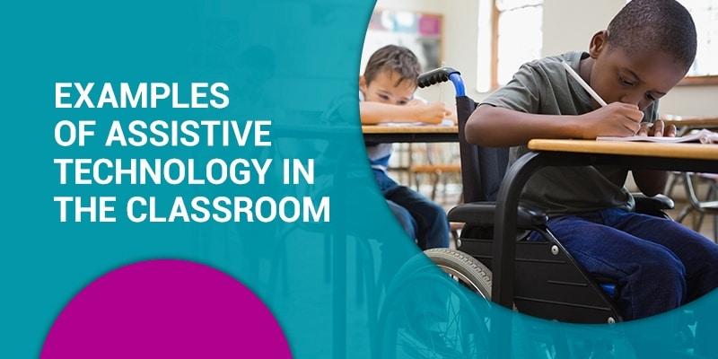 How Assistive Technologies Are Transforming Learning Experiences for All Students