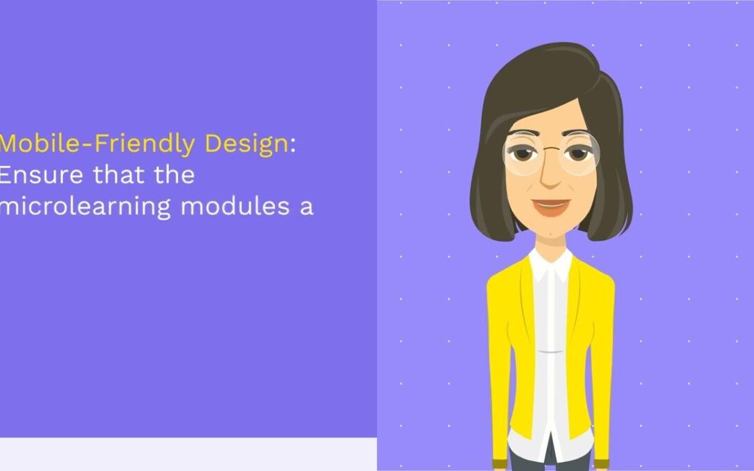 Designing Effective Microlearning Modules: Proven Strategies for Engaging Learners