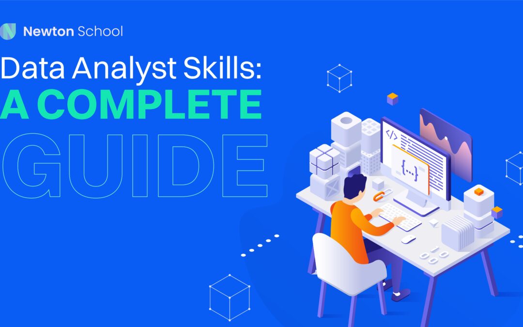Learning Data Analyst Skills: A Beginner’s Guide to Launching Your Data Career