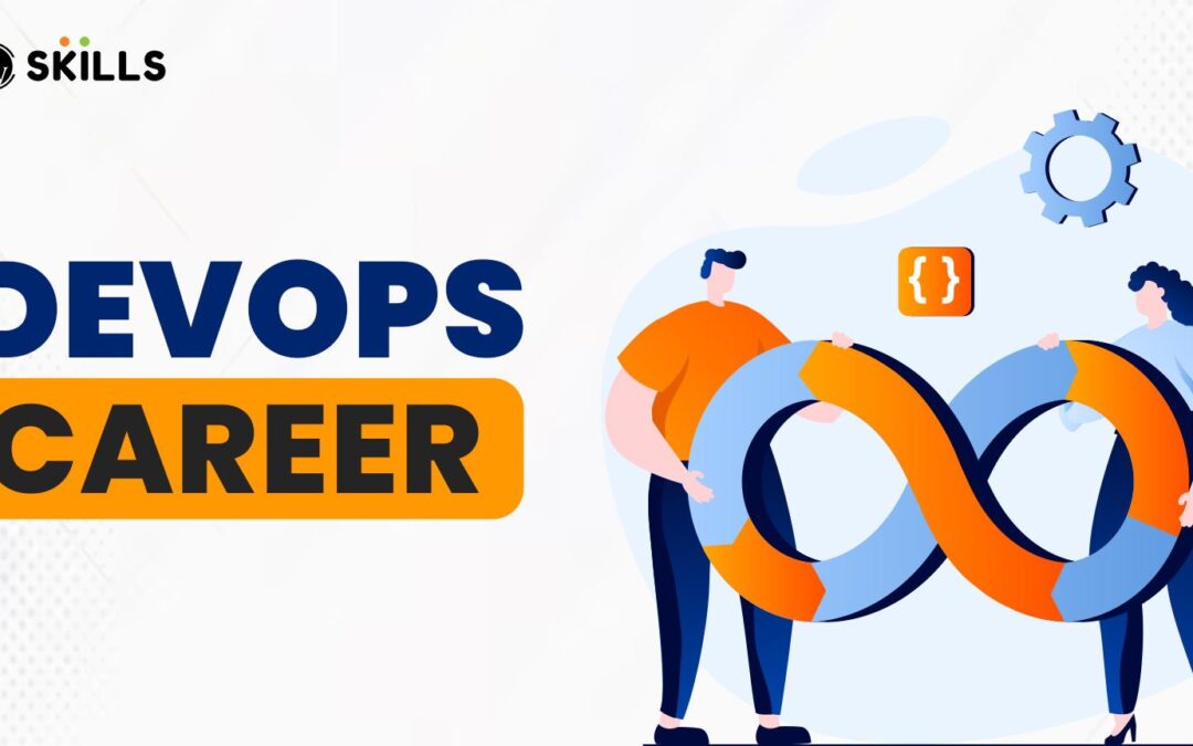 How DevOps Engineers Are Transforming Education Systems: Key Skills and Career Paths