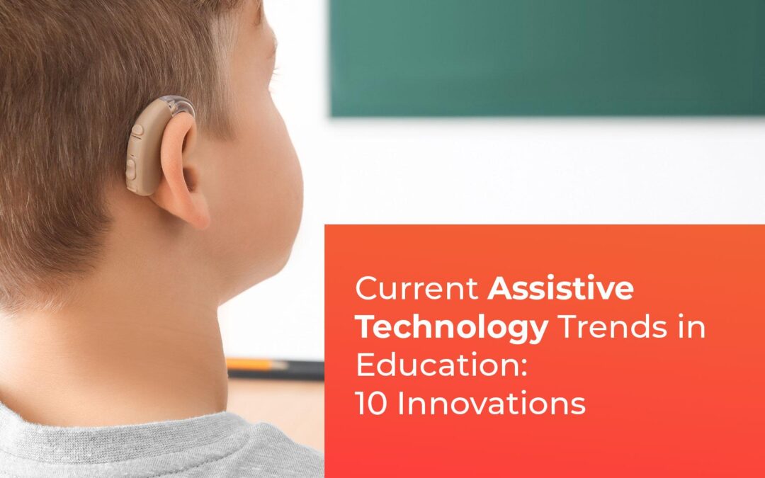 10 Breakthrough Assistive Technologies Transforming Learning Experiences in 2024