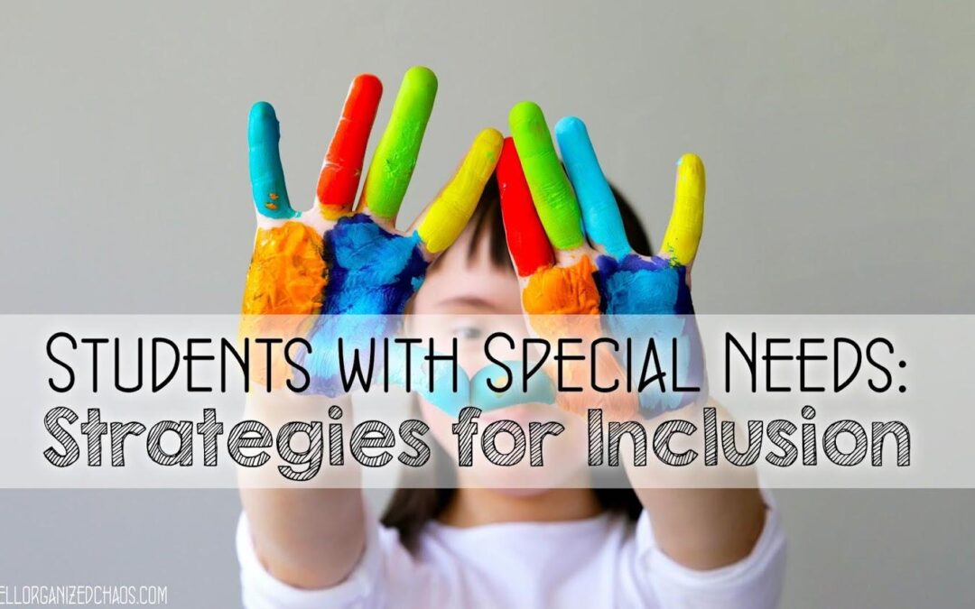SEL Strategies for Students with Special Needs: Essential Tips for Inclusive Education