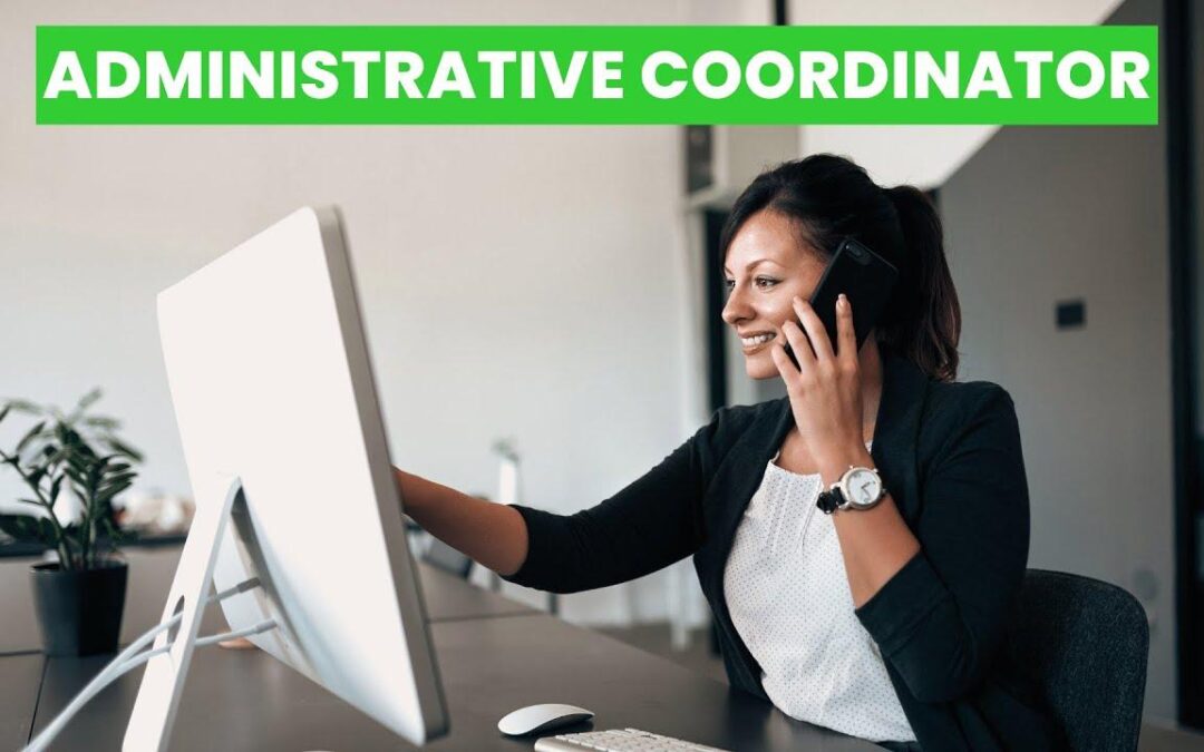 Administrative Coordinator Roles in the Education Sector: Key Responsibilities and Career Growth