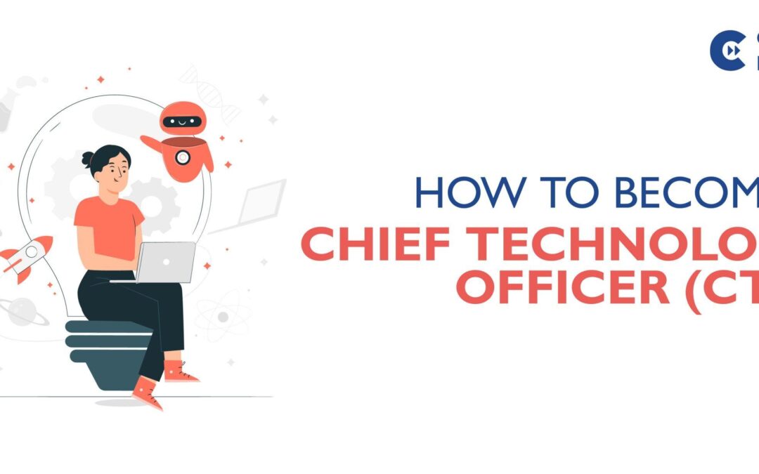 Chief Technology Officer (CTO) Education: Essential Degrees, Certifications & Skills for Success