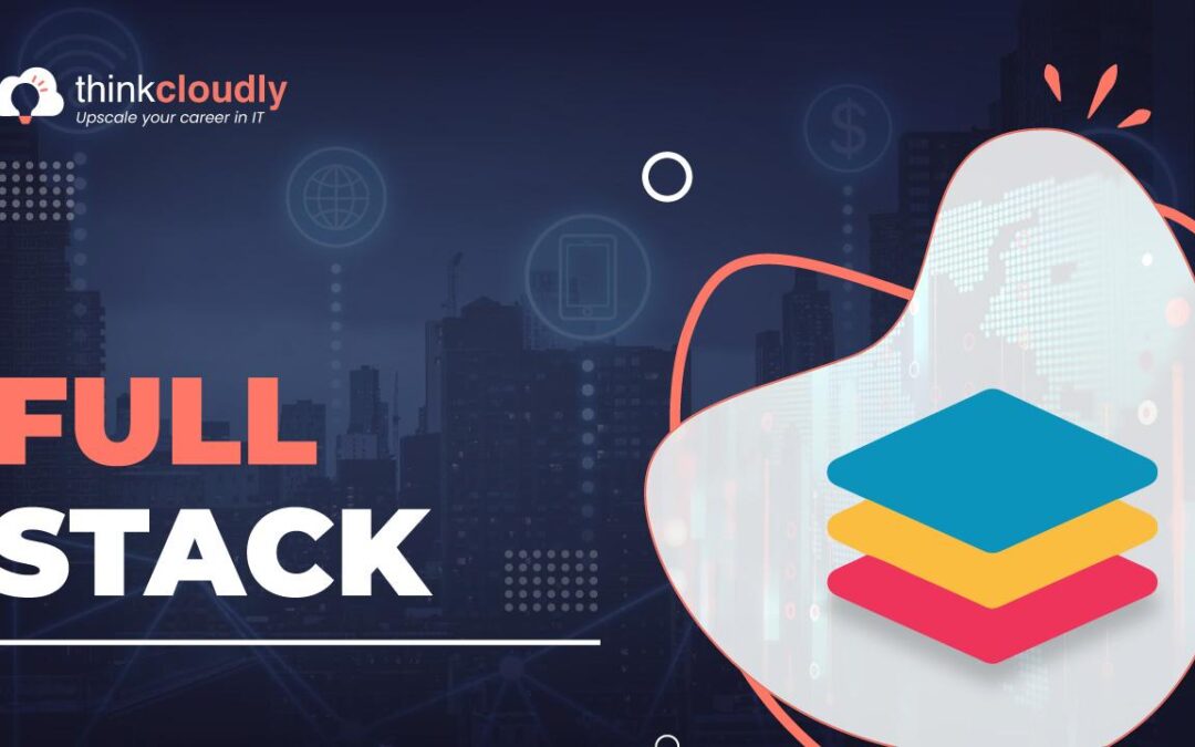 Full Stack Developer Education: Essential Pathways, Skills & Courses for Career Success